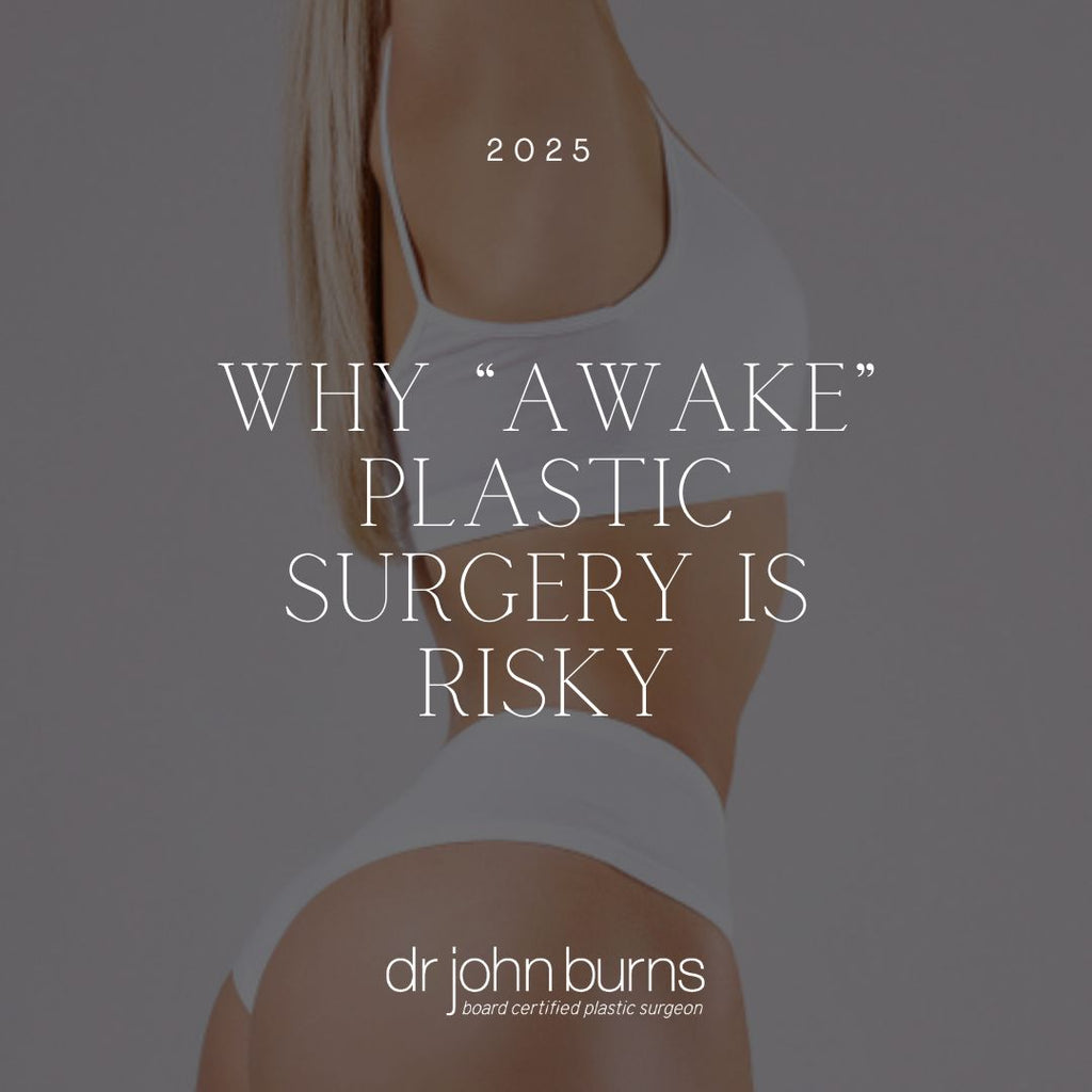 Why “Awake” Plastic Surgery Is Risky | Dallas Plastic Surgeon
