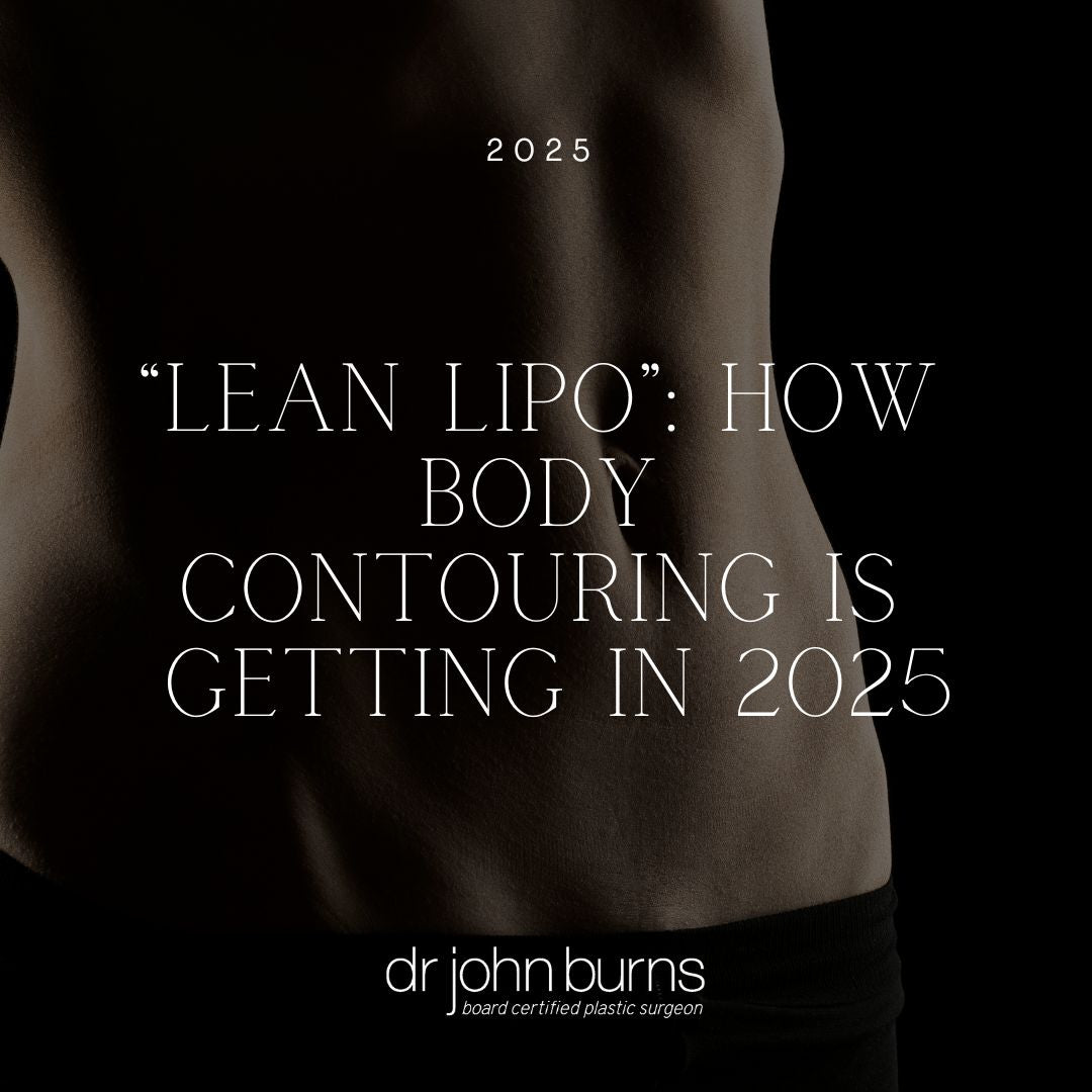 “Lean Lipo” | Smarter, Precision Body Contouring by Dr. John Burns