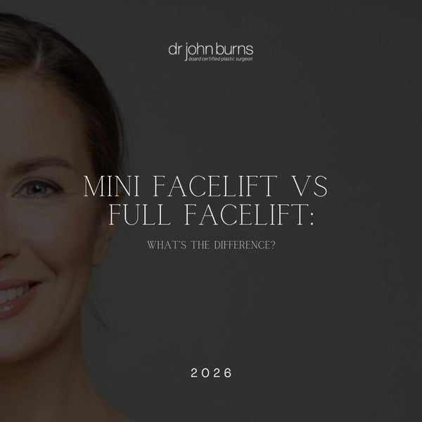 Mini Facelift vs Full Facelift: What’s the Difference? | Dr. John Burns Dallas