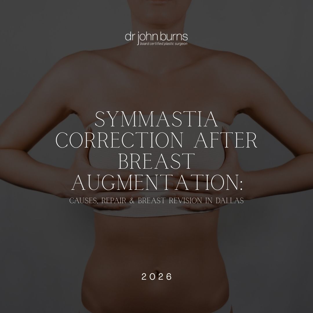 Symmastia Correction After Breast Augmentation: Causes, Repair & Breast Revision in Dallas
