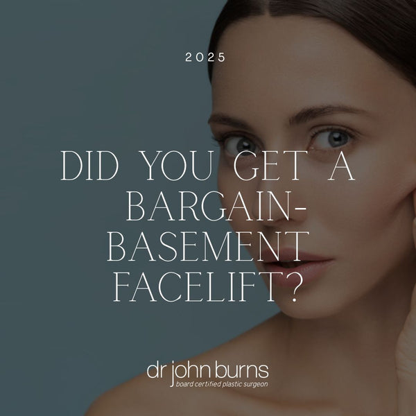Bargain Facelift Risks | Deep Plane Facelift Dallas – Dr. John Burns