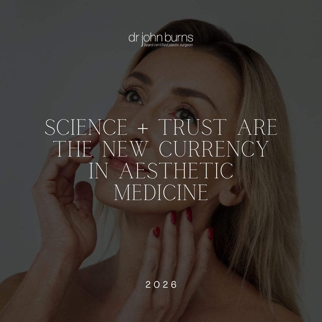 Science + Trust Are the New Currency in Aesthetic Medicine | Dr. John Burns Dallas