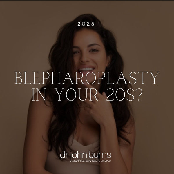 Blepharoplasty in Your 20s | Eyelid Surgery Dallas – Dr. John Burns