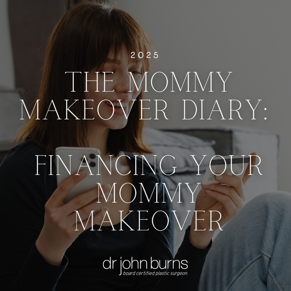 The Mommy Makeover Diary:
Financing Your Mommy Makeover