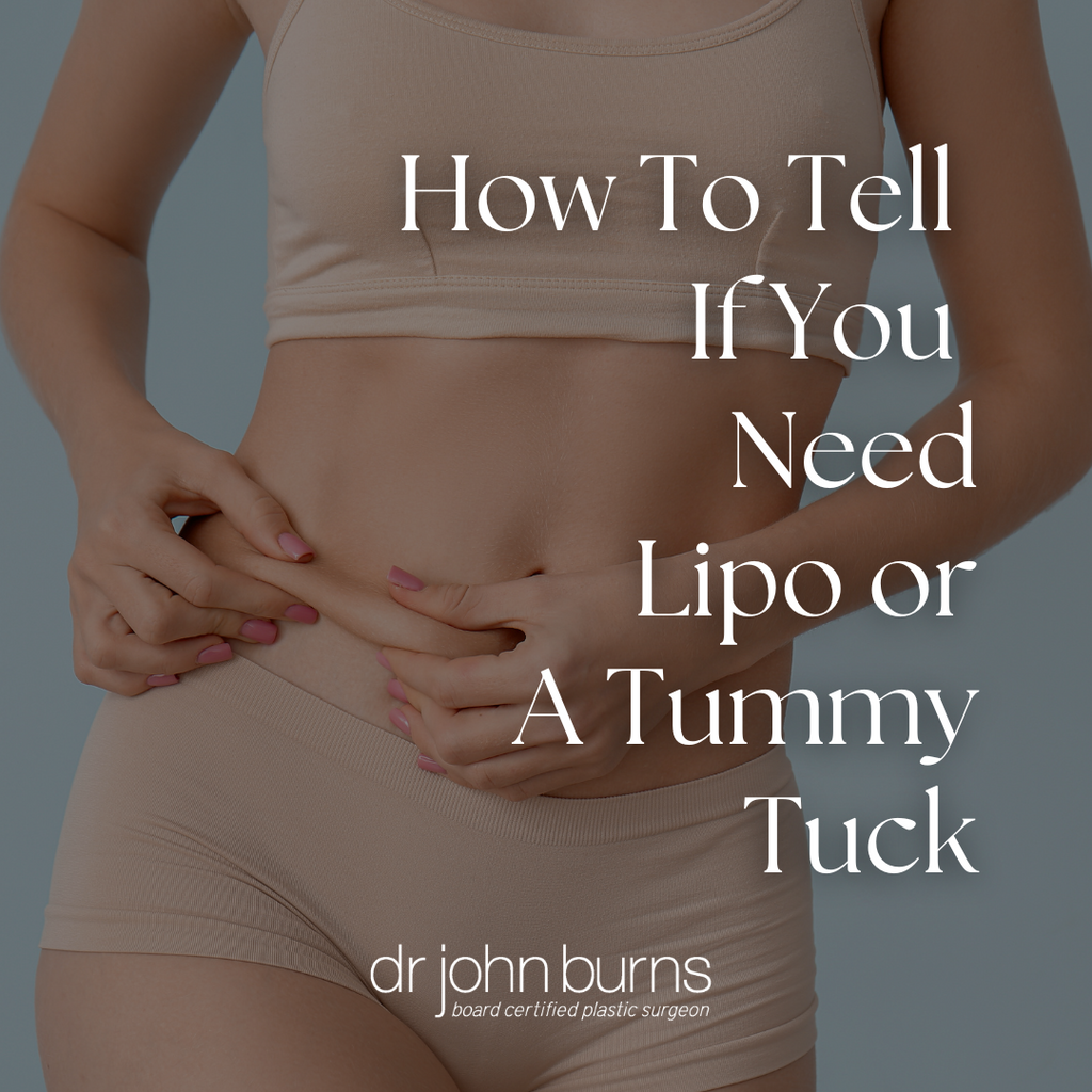 How To Tell If You Need Lipo Or A Tummy Tuck