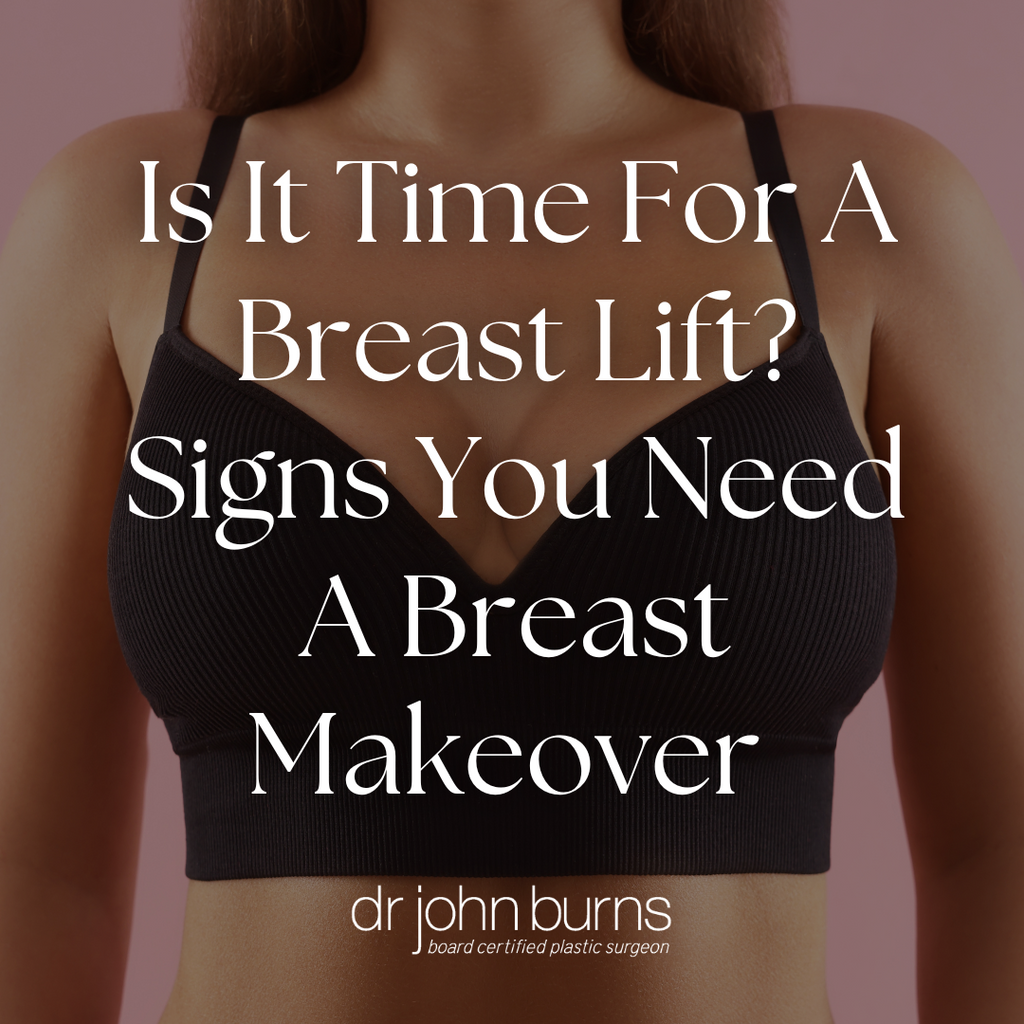 Is It Time For A Breast Lift? Signs You Need A Breast Makeover