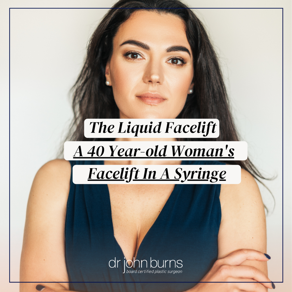 The Liquid Facelift: A 40 Year-old Woman's Facelift in A Syringe