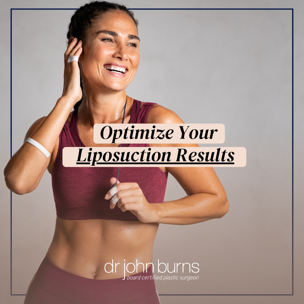 Optimize Your Liposuction Results