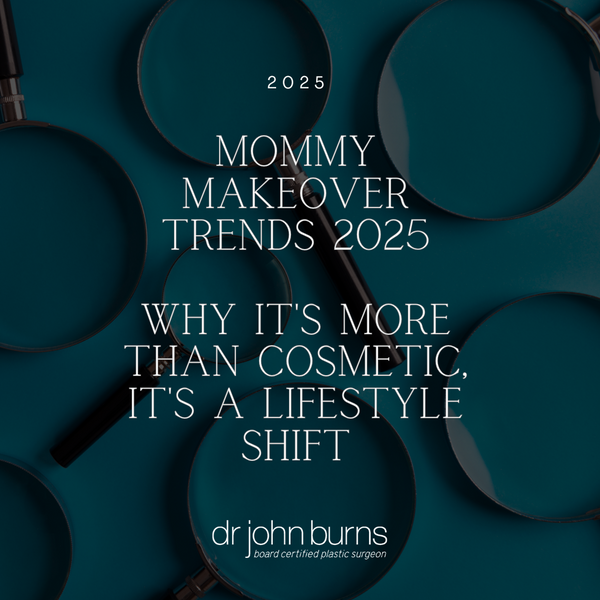 Mommy Makeover Trends 2025: Why It's More Than Cosmetic, It's a Lifestyle Shift