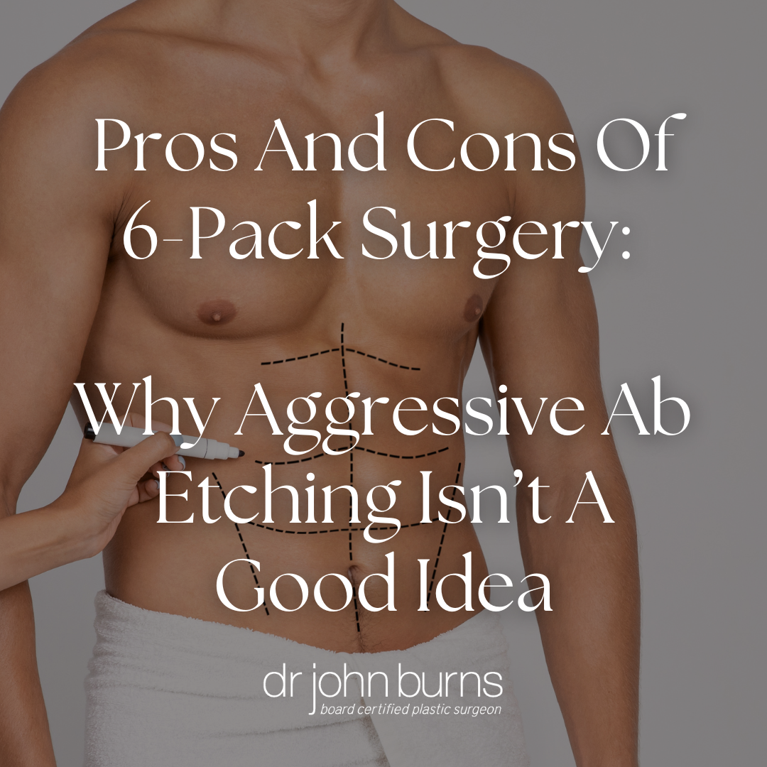 Pros and Cons of 6-Pack Surgery: Why Aggressive Ab Etching Isn’t a Good Idea