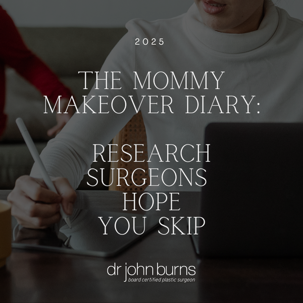 The Mommy Makeover Diary: Research Surgeons Hope You Skip