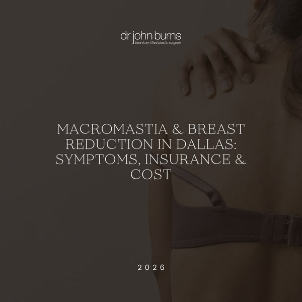 Macromastia & Breast Reduction in Dallas: Symptoms, Insurance & Cost