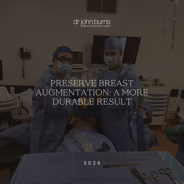 Preserve Breast Augmentation: How Preserving Natural Anatomy May Support a More Durable Result